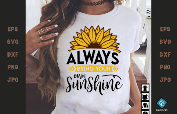 Always Bring Your Own Sunshine T-shirt Review