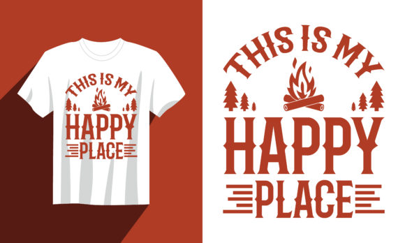 Camping T Shirt This Is My Happy Place