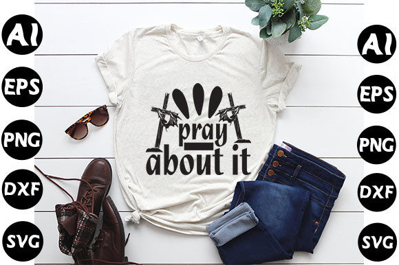 Christan Quote Design, Pray About It
