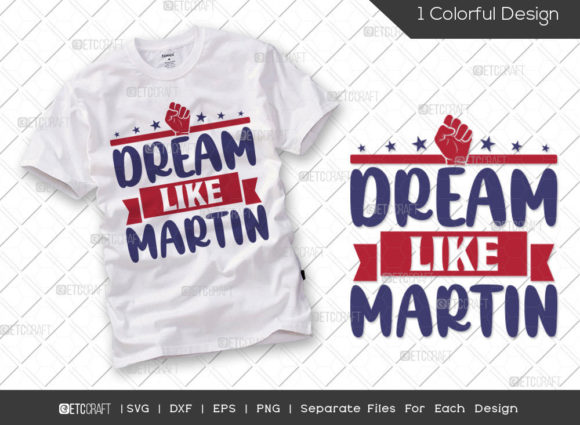 Dream Like Martin SVG Cut File I Have
