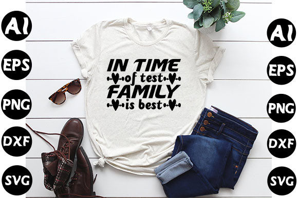 Family Quote Design, In Time of Test