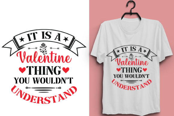 It is a Valentine Thing You Wouldn’t Understand