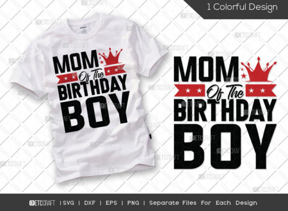 Mom of the Birthday Boy SVG Cut File Review for Real Projects