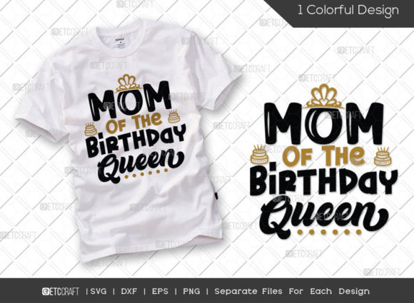 Mom of the Birthday Queen SVG Cut File Review