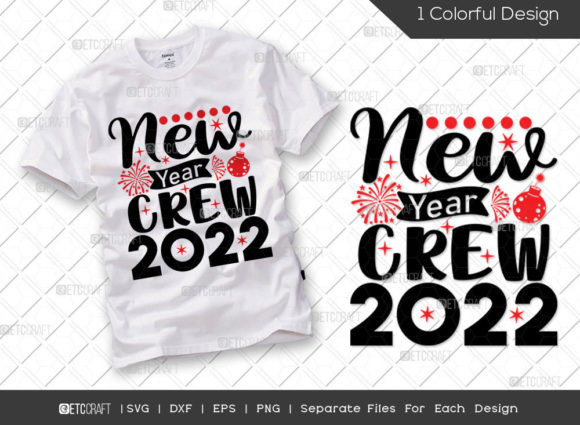 New Year Crew 2022 SVG: A Designer’s Perspective