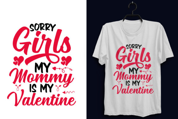 Sorry Girls My Mommy is My Valentine SVG Review for Real Projects