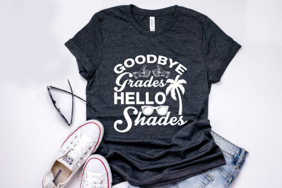 Summer Quote Design, Goodbye Grades Hello Shades