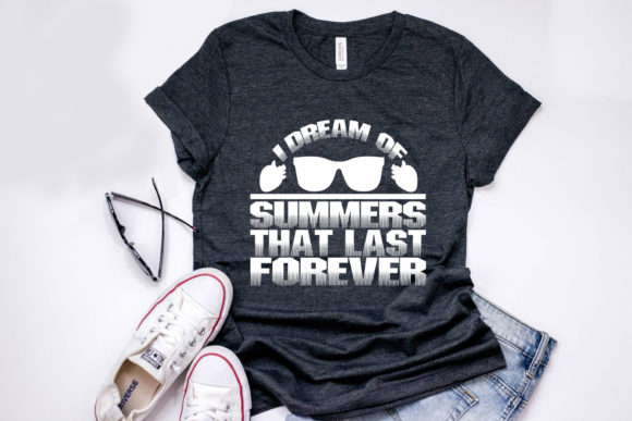 Summer Quote Design: I Dream of Summers That Last Forever