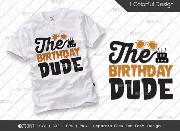 The Birthday Dude SVG: A Bold, Fun Embroidery Statement